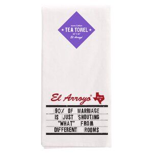 El Arroyo Tea Towel: 90% of Marriage  Novelty Kitchen Gift NWT